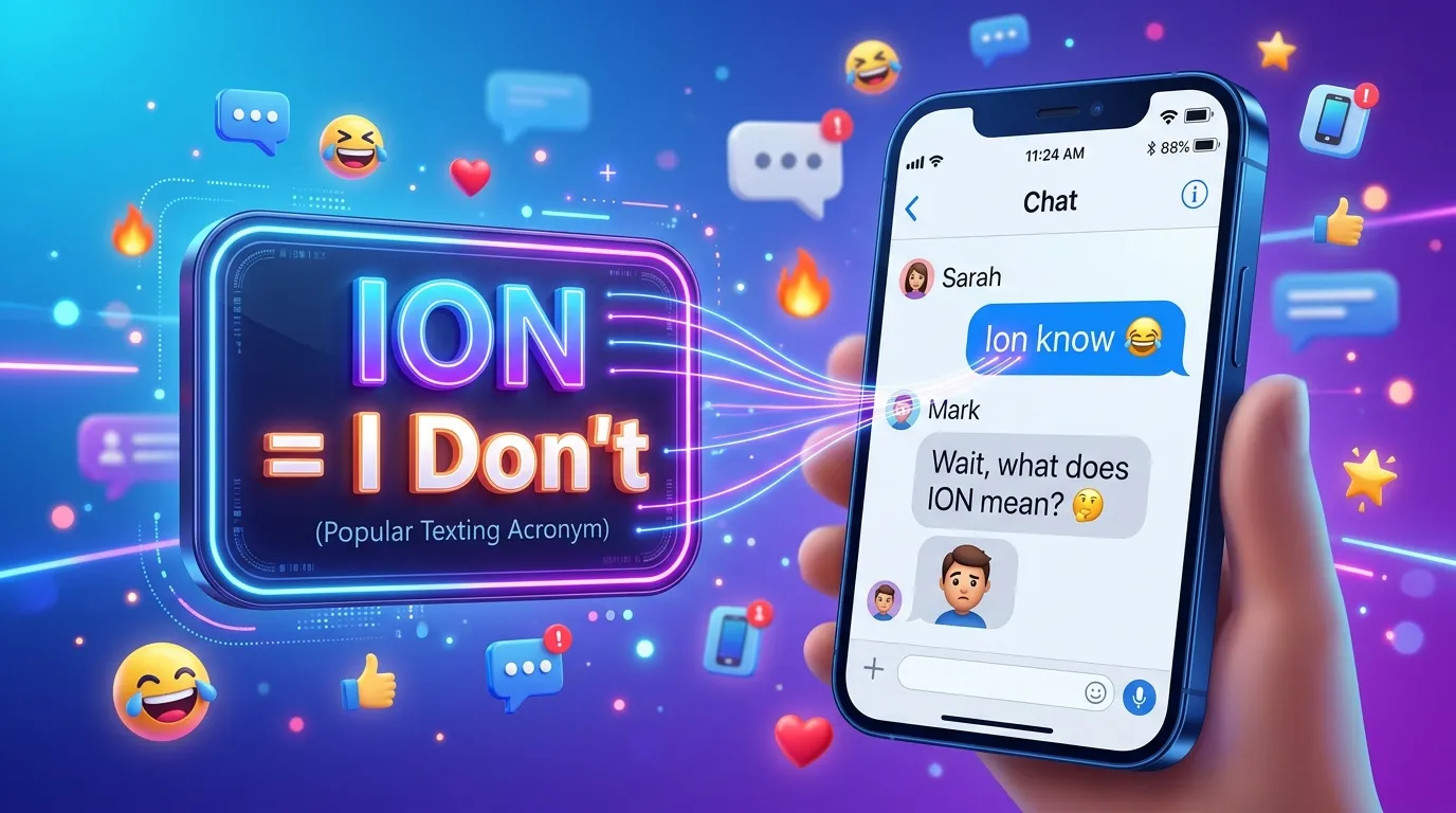 What Does Ion Mean in Text