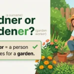 Gardner or Gardener