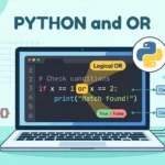 Python and Or